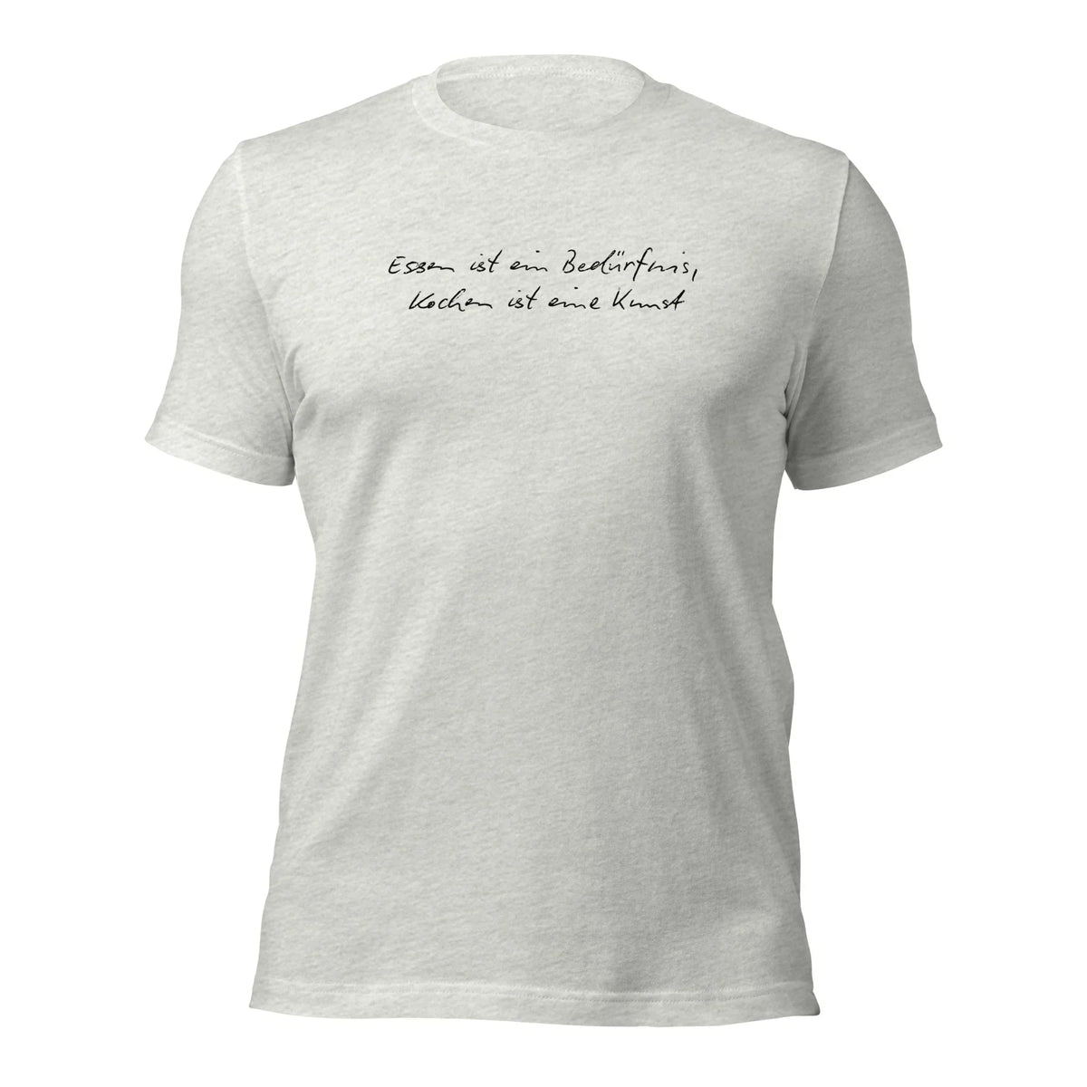Graues Unisex T-Shirt von CREWILD mit dem Aufdruck „Essen ist ein Bedürfnis, Kochen ist eine Kunst“