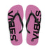 Pinke CREWILD Flip-Flops mit schwarzem Riemen und schwarzem VIBES-Schriftzug