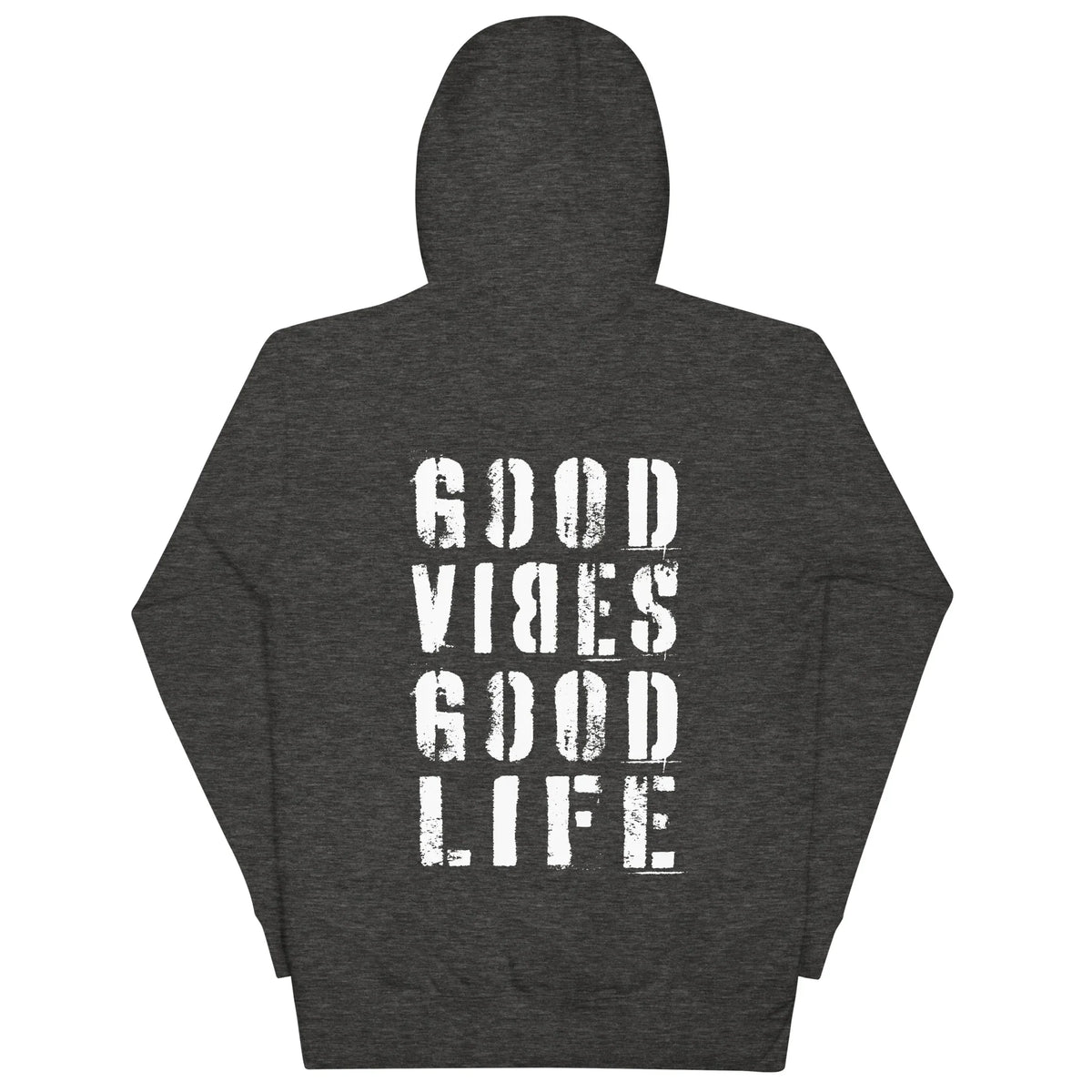Rückseite eines dunkelgrauen CREWILD Unisex Hoodies mit weißem Aufdruck GOOD VIBES GOOD LIFE